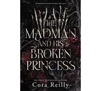 Cora Reilly The Madman and his broken Princess (Tascabile)