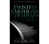 Cora Reilly Twisted Emotions (Tascabile) Camorra Chronicles