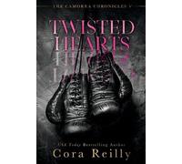 Cora Reilly Twisted Hearts (Tascabile) Camorra Chronicles