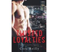 Cora Reilly Twisted Loyalties (Tascabile)