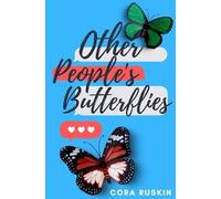 Cora Ruskin Other People's Butterflies (Tascabile)