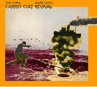 Cora, Tim/ Moss, Davis - Cargo Cult Revival