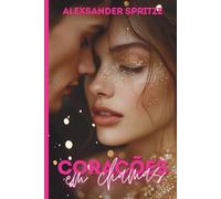 Corações em Chamas: Poder, Glamour e Mistérios: A Saga Completa