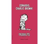 Coraggio, Charlie Brown!. Vol. 1