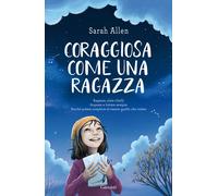 Coraggiosa come una ragazza - Allen Sarah