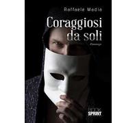 Coraggiosi da soli