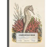 Coral Dreams | Classic Seahorse Writing Notebook | College Ruled Journal for Everyday Reflection: Capture your thoughts beneath the calm of the sea