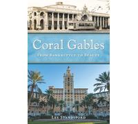 Coral Gables: From Bankruptcy to Beauty