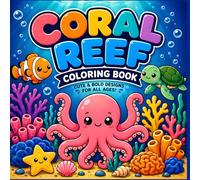 Coral Reef Coloring Book: Cute & Bold Designs for All Ages | Relaxing Pages for Stress Relief with Simple Sea Animals