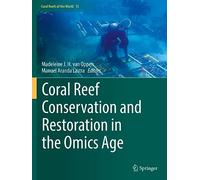 Coral Reef Conservation and Restoration in the Omics Age: 15