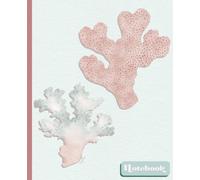 Coral Reef Notebook | Ocean-Inspired Journal with Underwater Design | 120 Pages: A perfect for the sea lover to jot their notes, 7.5 x 9.25