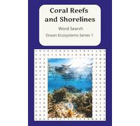 Coral Reefs and Shorelines Word Search: Ocean Ecosystems Series Book 1