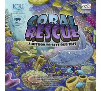 CORAL RESCUE - A mission to save our seas