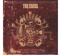 Coral,the - Don'T Think You'Re the First