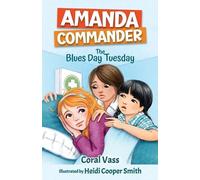 Coral Vass Amanda Commander: The Blues-Day Tuesday (Tascabile) Amanda Commander