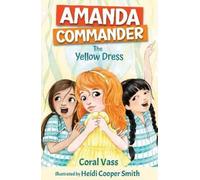 Coral Vass Amanda Commander - The Yellow Dress (Tascabile) Amanda Commander