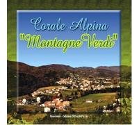 Corale Alpina - Montagne Verdi