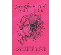 Coralee June Sunshine and Bullets (Tascabile)