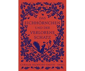 Coralie Bickfor Das Eichhörnchen und der verlorene Schatz: Ei (Copertina rigida)