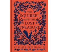 Coralie Bickford-Smith The Squirrel and the Lost Treasure (Copertina rigida)
