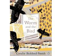 Coralie Bickford-Smith The Worm and the Bird (Tascabile)