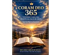 CORAM DEO 365 - DEVOCIONAL DIÁRIO: DEVOCIONAL DIÁRIO