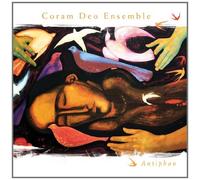 Coram Deo Ensemble - Antiphon