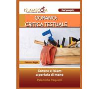 Corano: analisi testuale e discrasie gravi: Il confronto testuale evince inaffidabilità?