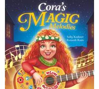 Cora's Magic Melodies: A Children’s Book About Music, Kindness, and Community: 3