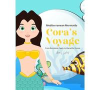 Cora's Voyage: From Barcelona, Spain to Marseille, France: 1