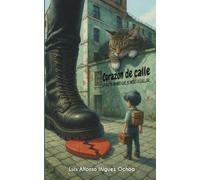 CORAZÓN DE CALLE: LA VOZ DE UN NIÑO QUE SE NEGÓ A CALLAR