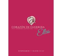 Corazón de guerrera: Una jornada espiritual para ellas