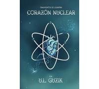 Corazón Nuclear: Libro 1 de la serie Fragmentos de Leviatán