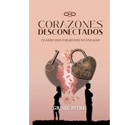 Corazones Desconectados: Cuando dos corazones no encajan