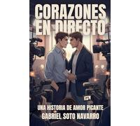 Corazones en Directo: Una historia de amor picante