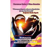 Corazones Rotos y Cómo Sanarlos: “7 Pasos para Empezar a Sanar un Corazón Roto (Aunque Hoy Te Duerla)”