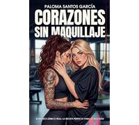 Corazones Sin Maquillaje: Romance lésbico real: la receta perfecta para la felicidad