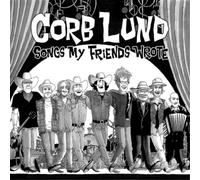 Corb Lund Songs My Friends Wrote (CD) Album Digipak