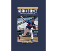 CORBIN BURNES: The Fastball Hero Kids Love- Biography for kids
