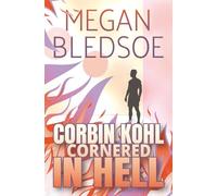 Corbin Kohl Cornered In Hell: a fun cozy fantasy mystery: 3