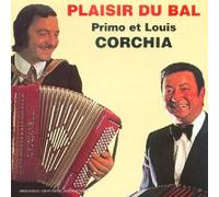 Corchia Primo et Louis - Plaisir Du Bal