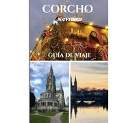 CORCHO NAVIDAD GUÍA DE VIAJE