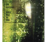 Corcoranm Jim - Entre Tout et Moi