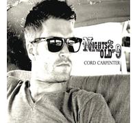 Cord Carpenter - Nights On The Old No. 9