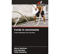 Corda in movimento: Guida metodologica per Jump Rope