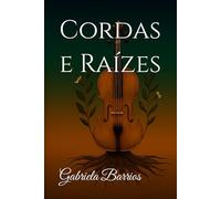 Cordas e Raízes