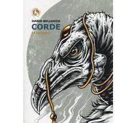 Corde. 14 racconti di Dario Bellucco, 2013, Lupo Editore