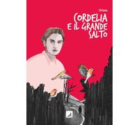 Cordelia e il grande salto