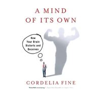 Cordelia Fine A Mind of Its Own (Tascabile)