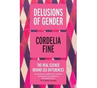 Cordelia Fine Delusions of Gender (Tascabile)